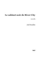 cabinet noir de River City af Joel Douillet