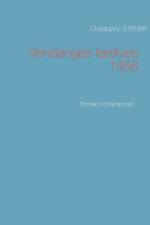 Vendanges tardives 1956 af Christophe Stener