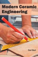 Modern Ceramic Engineering