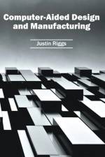 Computer-Aided Design and Manufacturing