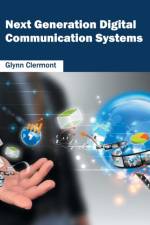 Next Generation Digital Communication Systems