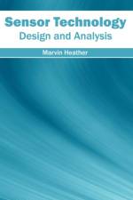 Sensor Technology: Design and Analysis