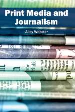 Print Media and Journalism