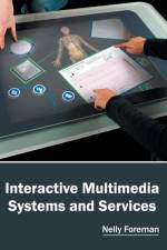 Interactive Multimedia Systems and Services