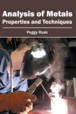 Analysis of Metals: Properties and Techniques