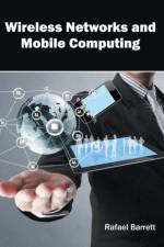 Wireless Networks and Mobile Computing