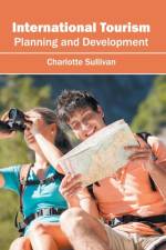 International Tourism: Planning and Development