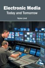 Electronic Media: Today and Tomorrow