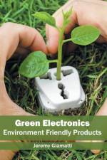 Green Electronics: Environment Friendly Products
