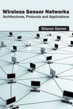 Wireless Sensor Networks: Architectures, Protocols and Applications
