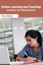 Online Learning and Teaching: Analysis and Assessment