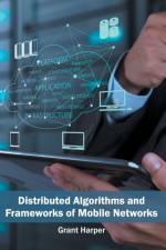 Distributed Algorithms and Frameworks of Mobile Networks