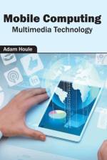 Mobile Computing: Multimedia Technology