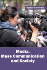 Media, Mass Communication and Society