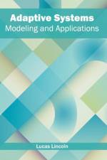 Adaptive Systems: Modeling and Applications