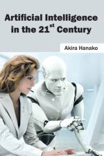Artificial Intelligence in the 21st Century