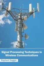 Signal Processing Techniques in Wireless Communications