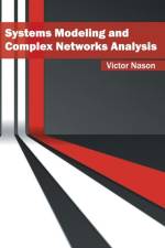 Systems Modeling and Complex Networks Analysis