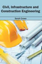 Civil, Infrastructure and Construction Engineering