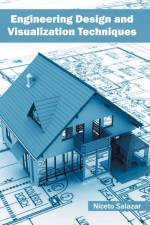 Engineering Design and Visualization Techniques