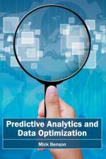 Predictive Analytics and Data Optimization