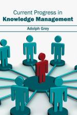 Current Progress in Knowledge Management
