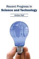 Recent Progress in Science and Technology