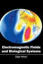 Electromagnetic Fields and Biological Systems