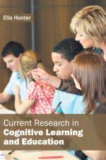 Current Research in Cognitive Learning and Education