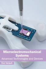 Microelectromechanical Systems: Advanced Technologies and Devices