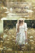 Weg des Madchens af Holger Niederhausen