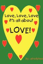 Love, Love, Love, It's All about Love! af Afrodytess