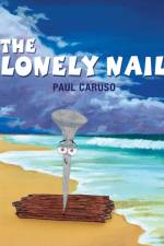 Lonely Nail af Paul Caruso