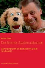 Bremer Stadtmusikanten af Michael Felske