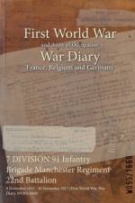 7 DIVISION 91 Infantry Brigade Manchester Regiment 22nd Battalion