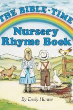 The Bible-Time Nursery Rhyme Book af Emily Hunter