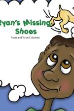 Ryan's Missing Shoes af Sean Coleman