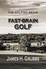 Golfing Brain af James H Grubbs