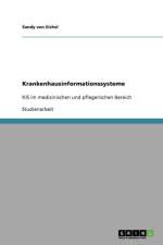 Krankenhausinformationssysteme af Sandy Von Eichel