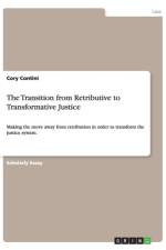 Transition from Retributive to Transformative Justice af Cory Contini
