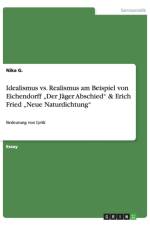 Idealismus vs. Realismus am Beispiel von Eichendorff 