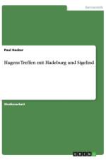 Hagens Treffen mit Hadeburg und Sigelind af Paul Hacker