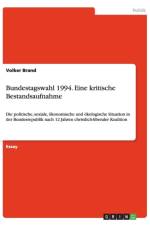 Bundestagswahl 1994. Eine kritische Bestandsaufnahme af Volker Brand