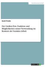 Giessen-Test. Funktion und Moeglichkeiten seiner Verwendung im Kontext der Sozialen Arbeit af Sarah Proske