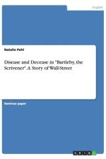 Disease and Decease in Bartleby, the Scrivener. A Story of Wall-Street af Natalie Pehl