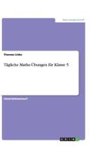 T gliche Mathe- bungen F r Klasse 5 af Thomas Linke