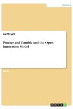 Procter and Gamble and the Open Innovation Model af Kai Wright