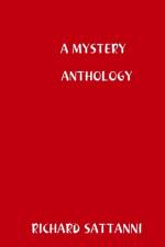 Mystery Anthology af Richard Sattanni