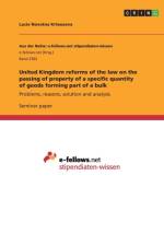 United Kingdom reforms of the law on the passing of property of a specific quantity of goods forming part of a bulk af Lucie Novotna Krtousova