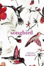 Songbird af Tatyana Kurbatoff